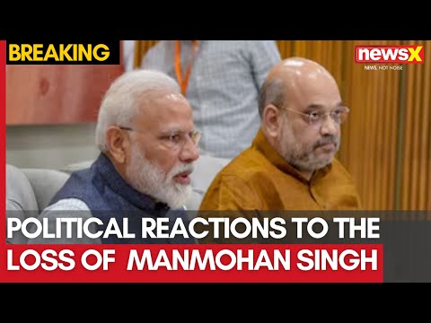 Political Reactions to the loss of visionary leader Manmohan Singh | India mourns his legacy | NewsX