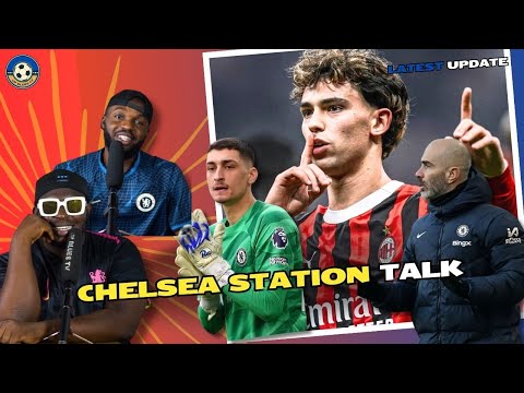 Chelsea Station Talk | Enzo Maresca | Djordje Petrovic | Joao Felix