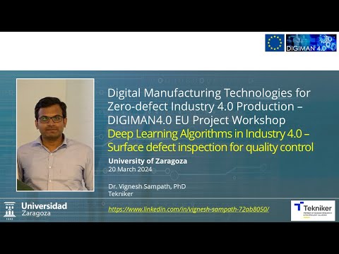 DIGIMAN4.0 – Surface defect inspection by Deep Learning, Dr. Vignesh Sampath, Tekniker
